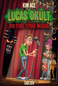 Lucas O'Kult & den store stygge musical