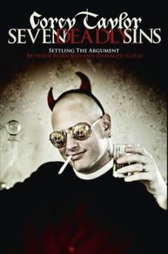 Seven deadly sins : settling the argument : between born bad and damaged good