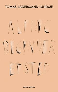 Alting begynder et sted