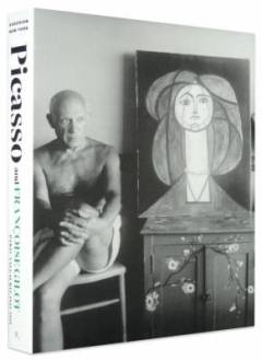 Picasso and Françoise Gilot : Paris-Vallauris, 1943-1953