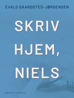 Skriv hjem, Niels