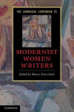 The Cambridge companion to modernist women writers