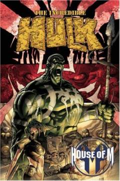 House of M, the incredible hulk