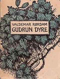 Gudrun Dyre : Nutidsfortælling paa Vers