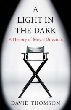 A light in the dark : a history of movie directors