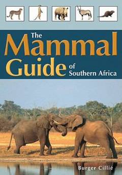 The mammal guide of southern Africa