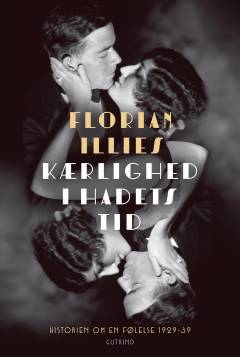 Kærlighed i hadets tid : historien om en følelse 1929-1939