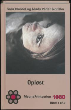 Opløst. Bind 1 (Stor skrift)