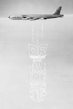 Dr. Strangelove : eller: Hvordan jeg lærte at holde op med at bekymre mig og elske bomben