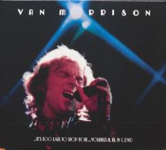 - It's too late to stop now - volumes II, III, IV & DVD