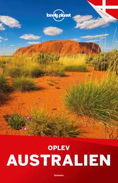 Australien : seværdigheder, autentiske oplevelser