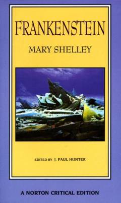 Frankenstein : the 1818 text : contexts, nineteenth-century responses, modern criticism
