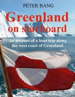 Greenland on starboard : an account of a boat trip along the west coast of Greenland