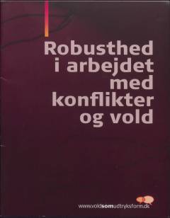 Robusthed i arbejdet med konflikter og vold