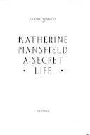 Katherine Mansfield - a secret life