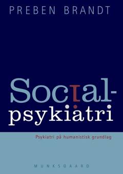 Socialpsykiatri : psykiatri på humanistisk grundlag