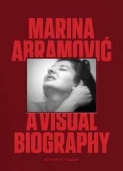 Marina Abramović  - a visual biography