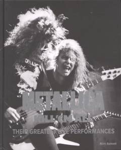 Metallica - Kill 'em all : their greatest live performances