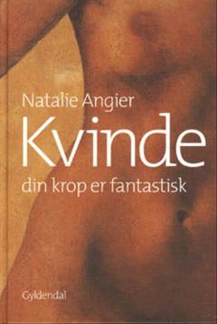 Kvinde - din krop er fantastisk