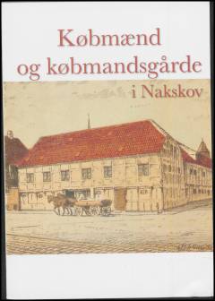 Købmænd og købmandsgårde i Nakskov