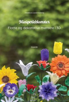 Miniperleblomster : flotte og dekorative mønstre i 3D