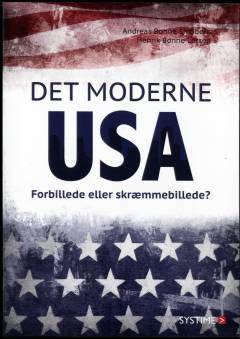 Det moderne USA : forbillede eller skræmmebillede?