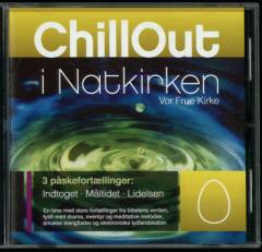 ChillOut i Natkirken 4 : 3 påskefortællinger