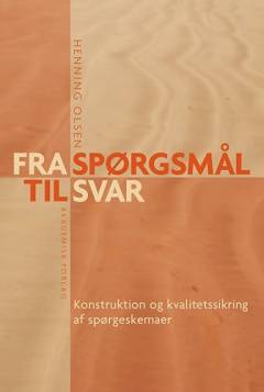 Fra spørgsmål til svar : konstruktion og kvalitetssikring af spørgeskemadata