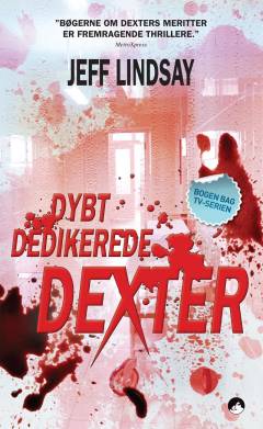 Dybt dedikerede Dexter