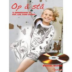 Op å stå : 12 børnesange til hop, leg, dans og spil