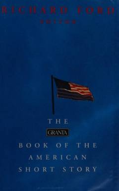 The Granta book of the American short story