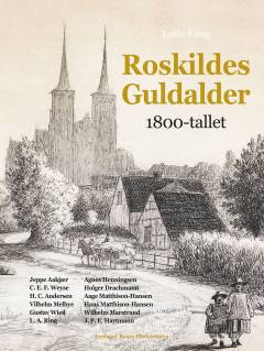 Roskildes guldalder : 1800-tallet
