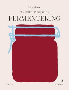 Den store grundbog i fermentering