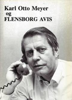 Karl Otto Meyer og Flensborg Avis