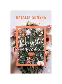 Wszystkie nasze dni
