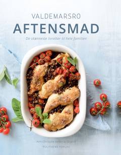 Aftensmad : de skønneste livretter til hele familien