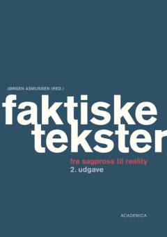 Faktiske tekster : fra sagprosa til reality