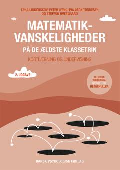 Matematikvanskeligheder på de ældste klassetrin : kortlægning og undervisning