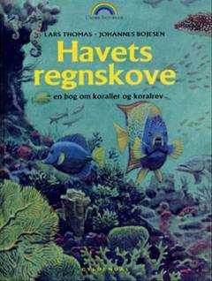 Havets regnskove : en bog om koraller og koralrev