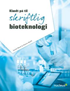 Klædt på til skriftlig bioteknologi