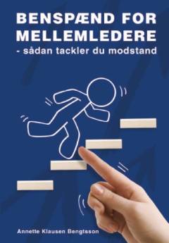 Benspænd for mellemledere : sådan tackler du modstand