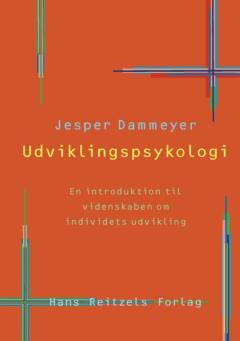 Udviklingspsykologi : en introduktion til videnskaben om individets udvikling