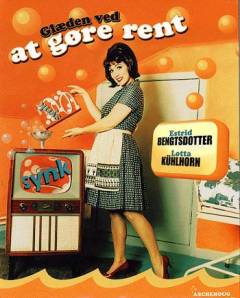 Glæden ved at gøre rent