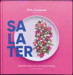 Salater : diætistens guide til en sund og grøn hverdag