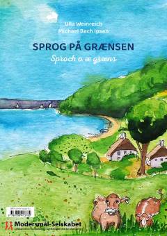 Sprog på grænsen : sproch o æ græns