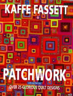 Patchwork : over 25 glorius quilt designs