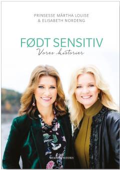 Født sensitiv : vores historier