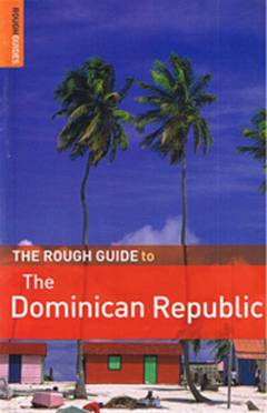 The Rough guide to the Dominican Republic
