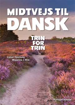 Midtvejs til dansk : trin for trin