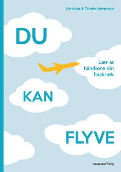 Du kan flyve : lær at håndtere din flyskræk